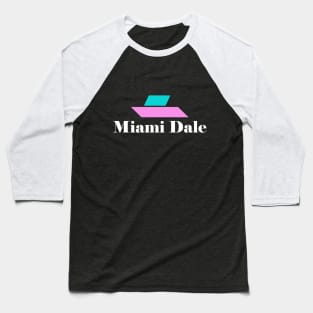 Miami Dale Logo - white text Baseball T-Shirt